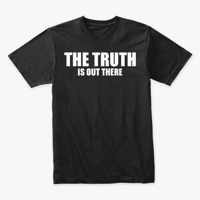 Quote: The Truth Is Out There